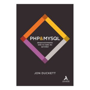 PHP&MYSQL- Desenvolvimento Web no Lado do Servidor