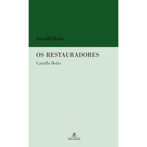 Os Restauradores - Conferência Feita Na Exposição De Turim Em 7 De Junho De 1884