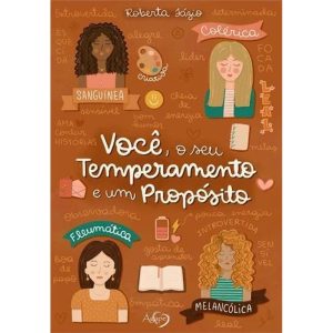 Você, o Seu Temperamento e Um Propósito