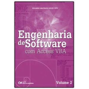 Engenharia de Software Com Access Vba - Vol. 02