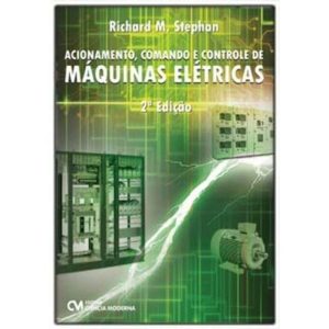 Acionamento, Comando e Controle Máquinas Elétricas