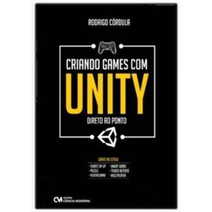 Criando Games Com Unity - Direto ao Ponto