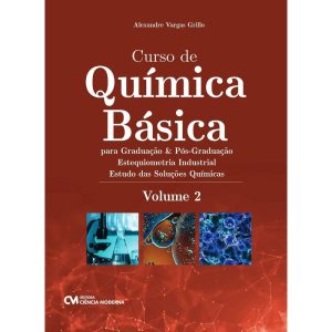 Curso de Química Básica Para Graduação e Pós-Graduação - Volume 2