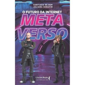O Futuro da Internet - Metaverso