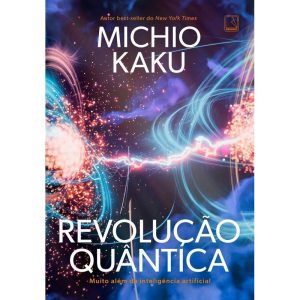 Revolução Quântica - Muito Além Da Inteligência Artificial
