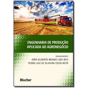 Engenharia de produção aplicada ao agronegócio