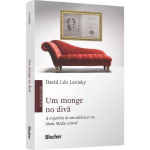 Um Monge No Divã - A Trajetória De Um Adolescente Na Idade Média Central
