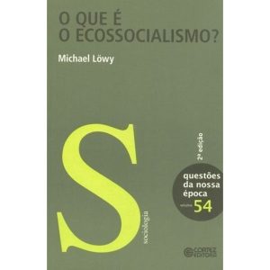 Que é o Ecossocialismo?, O