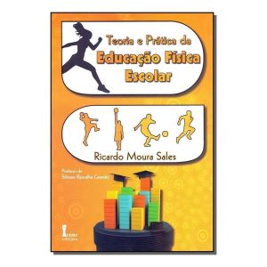 Zz-teoria e Pratica Da Educacao Fisica Escolar