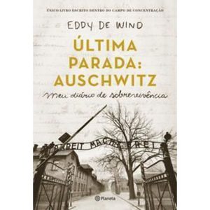 Última parada: Auschwitz