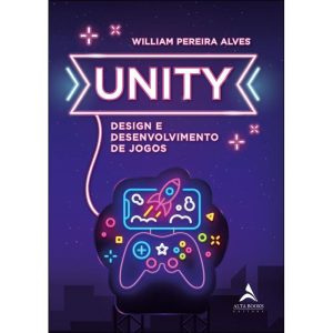Unity - Design e Desenvolvimento de Jogos