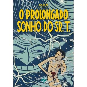 001 - o Prolongado Sonho do Sr. T