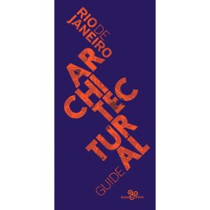 Rio De Janeiro Architectural Guide