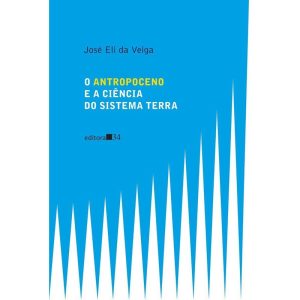 O Antropoceno e a Ciência do Sistema Terra