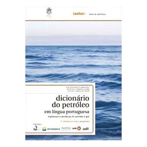 Dicionário do Petroleo em Língua Portuguesa - Exploração e Produção de Petróleo e gás - 02Ed/18