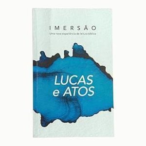 Lucas e Atos - Imersão: Uma Nova Experiência de Leitura Bíblica (Volume 1)