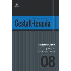 Recursos Criativos Em Gestalt-terapia
