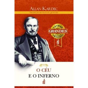 O Céu e o Inferno - (Letras Grandes)