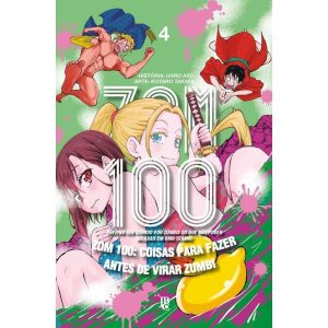 Zom 100: Coisas Para Fazer Antes de Virar Zumbi - Vol. 04