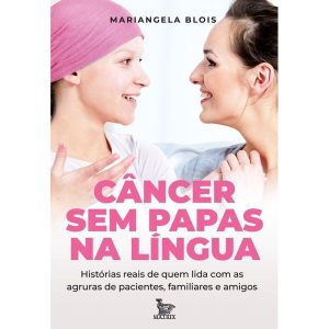 Câncer Sem Papas na Línguas