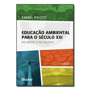 Educação ambiental para o século XXI