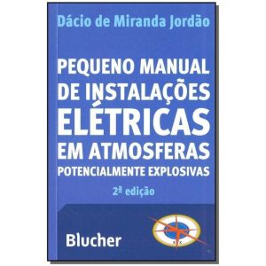 Pequeno manual de instalações elétricas em atmosferas potencialmente explosivas