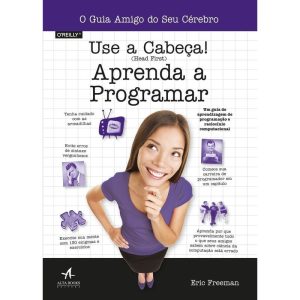 Use a Cabeça! Aprenda a Programar