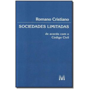 Sociedades Limitadas De Acordo Com o Código Civil - 1 Ed./2007