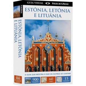 Guia Visual - Estonia, Letonia e Lituania