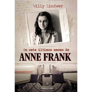 Os Sete Últimos Meses de Anne Frank