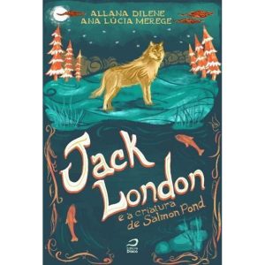 Jack London e a Criatura de Salmon Pond
