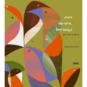 Aves no Sesc Bertioga - Do Mar à Serra