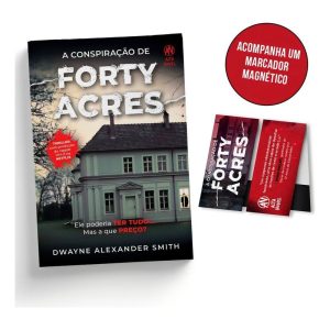 a Conspiração De Forty Acres - Acompanha Brinde