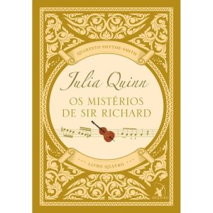 Os Mistérios De Sir Richard (Quarteto Smythe-Smith - Livro 4)