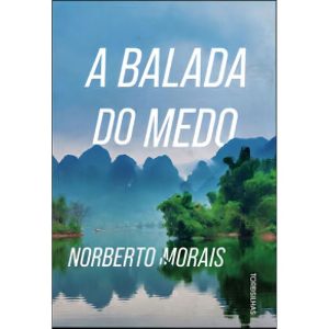 A Balada do Medo - (Tordesilhas)