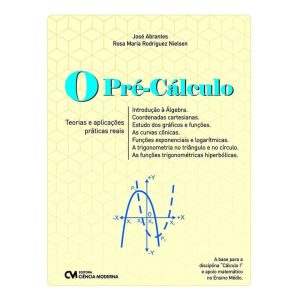 O Pré-Cálculo - Teorias e Aplicações Práticas Reais