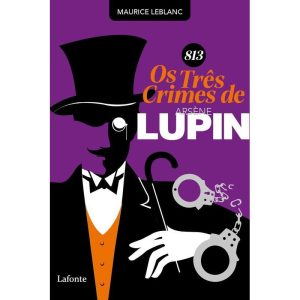 813 Os Três Crimes De Arsène Lupin