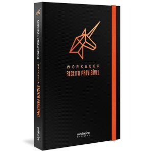 Workbook Receita Previsível: Um Guia Passo a Passo para Implementar a Metodologia de Receita Previsí