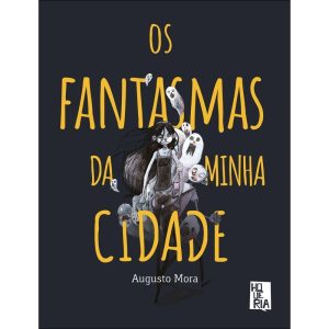 Os Fantasmas da Minha Cidade