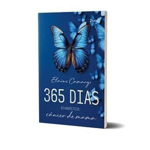 365 Dias - Diagnóstico: Câncer de Mama