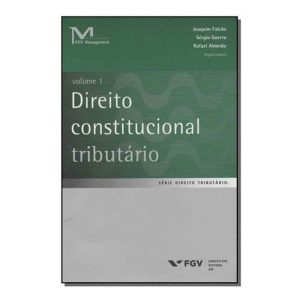 Direito Constitucional Tributário - Vol.01