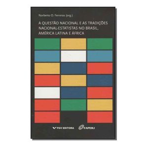 a Questão Nacional e As Tradições Nacional-estatistas No Brasil, América Latina e África