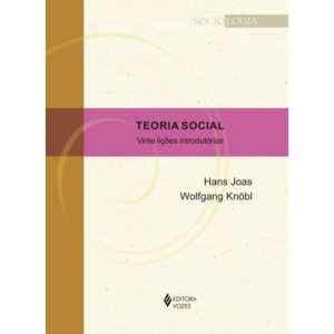 Teoria Social - Vinte Lições Introdutórias
