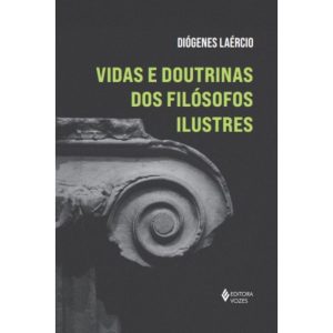 Vidas e Doutrinas Dos Filósofos Ilustres