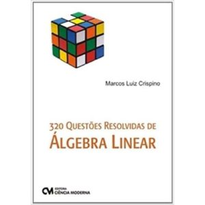 320 Questões Resolvidas de Algebra Linear