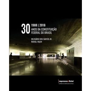 30 Anos da Constituição Federal do Brasil - 01Ed/18