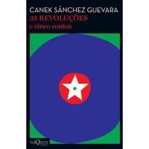 33 Revoluções e Cinco Contos