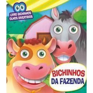 Bichinhos Olhos Divertidos - Bichinhos  da Fazenda - 03ed/18