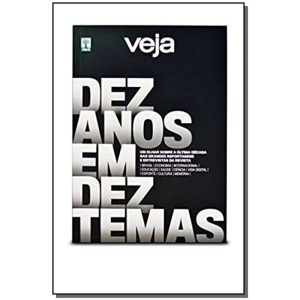 Veja - Dez Anos em Dez Temas