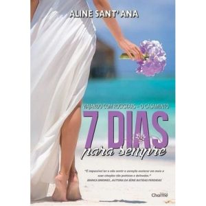 7 Dias Para Sempre - o Casamento